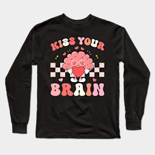 Kiss Your Brain Sped Teacher Appreciation Back To School Long Sleeve T-Shirt